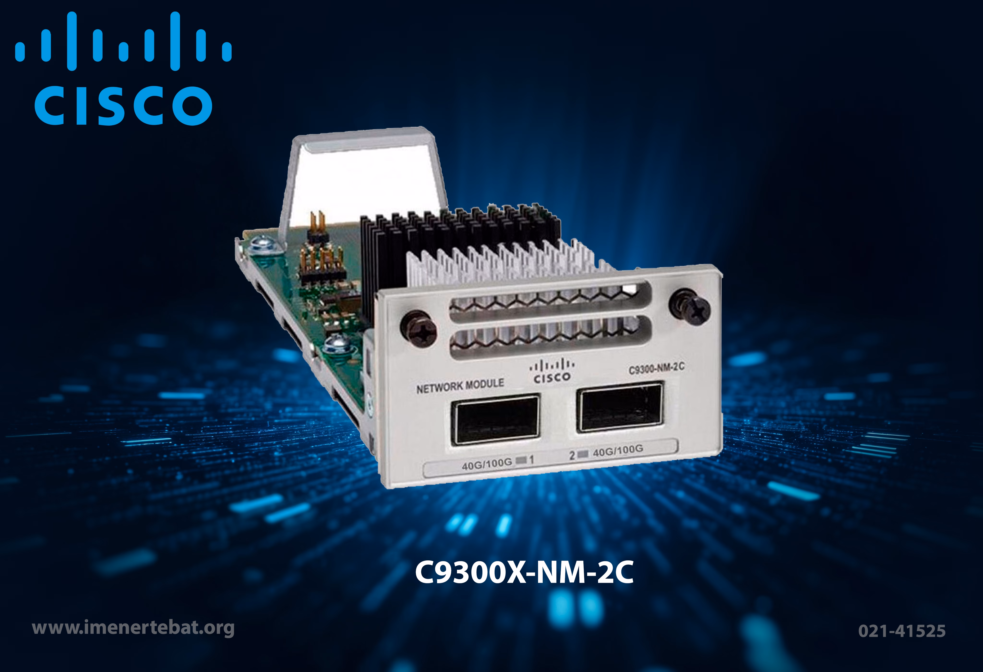 کارت ماژول سیسکو مدل C9300X-NM-2C 1 کارت ماژول سیسکو مدل C9300X-NM-2C